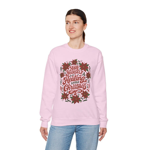 Have Yourself a Healing Little Christmas Sweatshirt