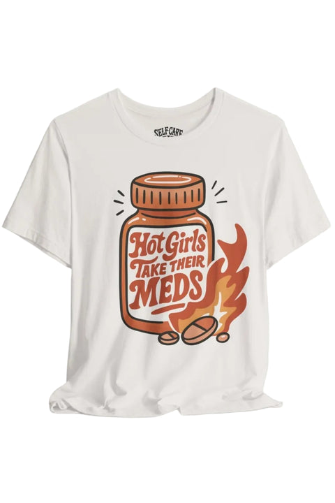 Hot Girls Take Their Meds Shirt