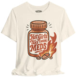Hot Girls Take Their Meds Shirt
