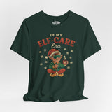 In My Elf-Care Era Shirt