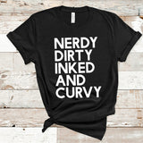 Nerdy Dirty Inked and Curvy T-Shirt: Black