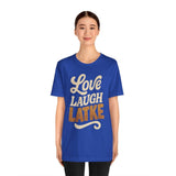 Love, Laugh, Latke Shirt