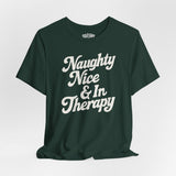 Naughty, Nice & In Therapy Shirt