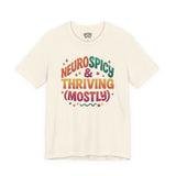 Neurospicy & Thriving Shirt