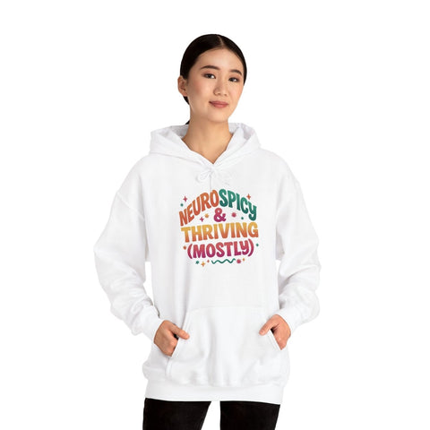 Neurospicy & Thriving (Mostly) Hoodie
