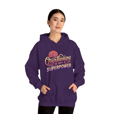 Overthinking Is My Superpower Hoodie