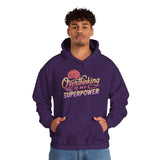 Overthinking Is My Superpower Hoodie