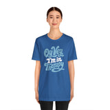 Oy Vey I'm in Therapy Shirt