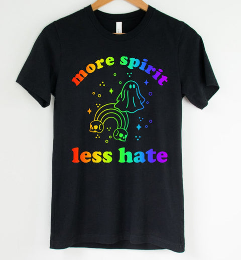 More Spirit Less Hate: Rainbow T-Shirt