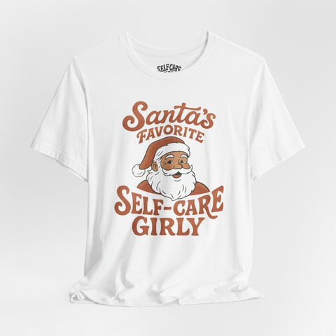 Santa's Favorite Self-Care Girly Shirt