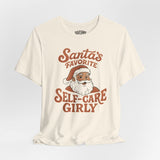 Santa's Favorite Self-Care Girly Shirt
