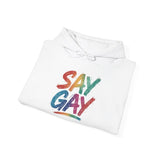 Say Gay Hoodie