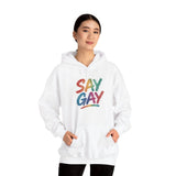 Say Gay Hoodie