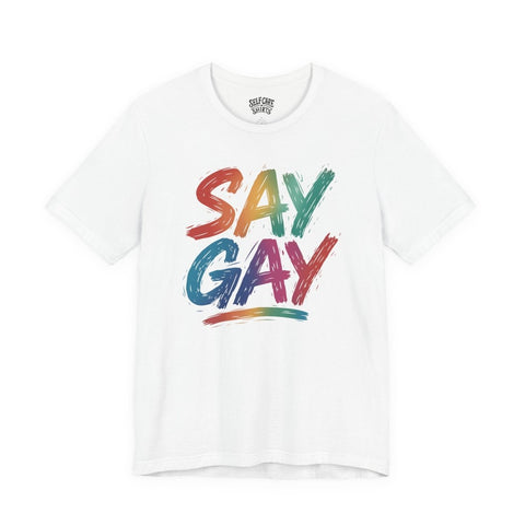 Say Gay Shirt