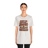Self-Aware and Slightly Unhinged Shirt