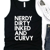 Nerdy Dirty Inked and Curvy: Tank Top
