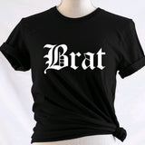 BRAT: T-Shirt, Pullover, Hoodie, Tank or Long Sleeve