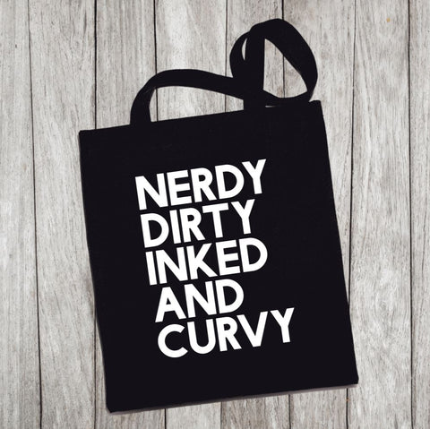 Reusable Tote Bag - Nerdy, Dirty, Inked and Curvy