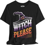 Witch Please Shirt
