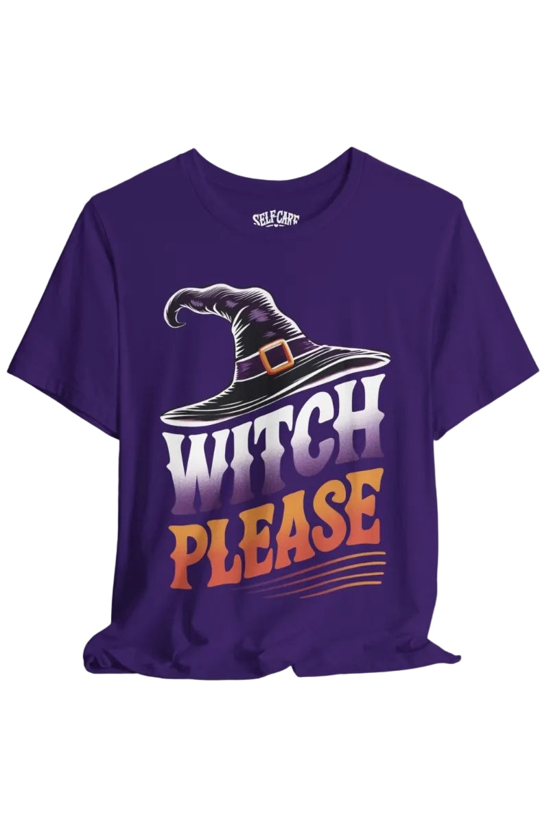 Witch Please Shirt