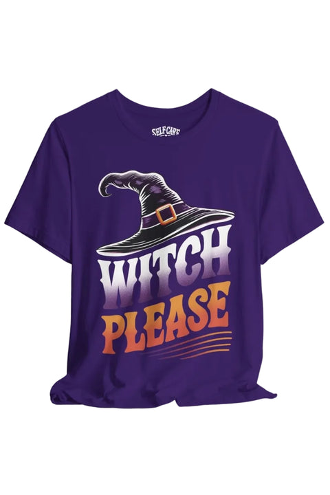 Witch Please Shirt