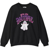 You Are BOOtiful Sweatshirt